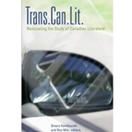 TRANS CAN LIT RESITUALTING THE STUDY OF CANADIAN LITERATURE