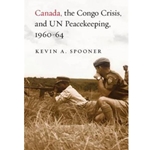 CANADA, THE CONGO CRISIS AND UN PEACEKEEPING, 1960-64