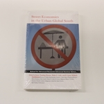 STREET ECONOMIES IN THE URBAN GLOBAL SOUTH