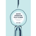 ASSISTED REPRODUCTION POLICY IN CANADA