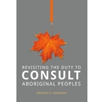 REVISITING THE DUTY TO CONSULT ABORIGINAL PEOPLES