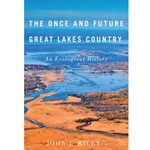ONCE AND FUTURE GREAT LAKES COUNTRY