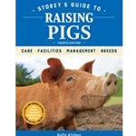 Storey's Guide to Raising Pigs, 4th Edition