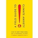 A Field Guide to Climate Anxiety