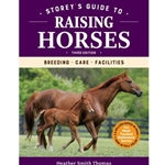 Storey's Guide to Raising Horses, 3rd Edition
