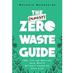 The (Almost) Zero Waste Guide