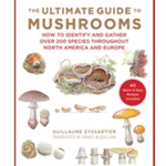 The Ultimate Guide to Mushrooms