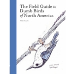 Field Guide to Dumb Birds of North America