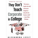They Don't Teach Corporate in College, Updated Edition