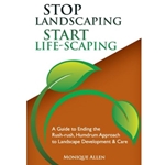 Stop Landscaping, Start LifeScaping