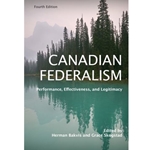 CANADIAN FEDERALISM : PERFORMANCE , EFFECTIVENESS ...