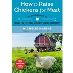 How to Raise Chickens for Meat