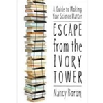 ESCAPE FROM THE IVORY TOWER