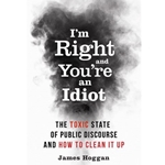 I'M RIGHT AND YOU'RE AN IDIOT