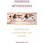 INDIGENOUS METHODOLOGIES