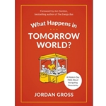 What Happens in Tomorrow World?