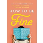 How to Be Fine