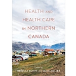 Health and Healthcare in Northern Canada