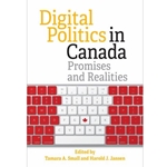 DIGITAL POLITICS IN CANADA