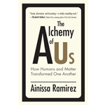 The Alchemy of Us