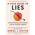 A Field Guide to Lies