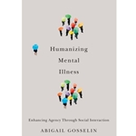Humanizing Mental Illness