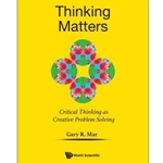 Thinking Matters: Module I Critical Thinking As Creative Problem Solving