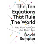 The Ten Equations That Rule the World