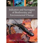 Indicators and Surrogates of Biodiversity and Environmental Change