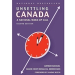 UNSETTLING CANADA (NEW 2ND ED.)