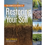 The Complete Guide to Restoring Your Soil