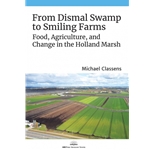From Dismal Swamp to Smiling Farms