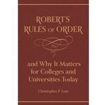 Robert's Rules of Order, and Why It Matters for Colleges and Universities Today