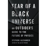 Fear of a Black Universe