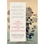 Deepest Practice, Deepest Wisdom
