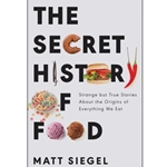 The Secret History of Food