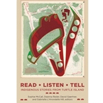 READ, LISTEN,TELL: INDIGENOUS STORIES FROM TURTLE ISLAND