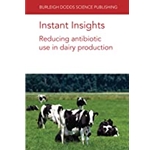 Instant Insights: Reducing Antibiotic Use in Dairy Production