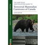 The Hair Scale Identification Guide to Terrestrial Mammalian Carnivores of Canada