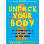 UNF*CK YOUR BODY