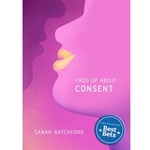 Fired up about Consent