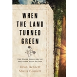 When the Land Turned Green