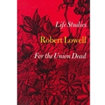 Life Studies and for the Union Dead