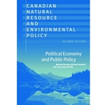Canadian Natural Resource and Environmental Policy, 2nd Ed