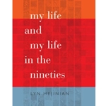 My Life and My Life in the Nineties