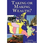 Taking or Making Wealth?