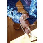 Porcupines and China Dolls