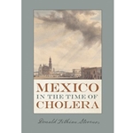 MEXICO IN THE TIME OF CHOLERA