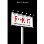 F**k It (Revised and Updated Edition)