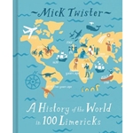 A History of the World in 100 Limericks